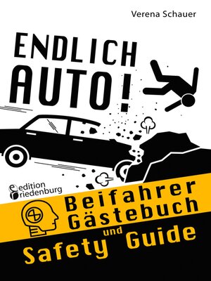 cover image of Endlich Auto! Beifahrer Gästebuch und Safety Guide